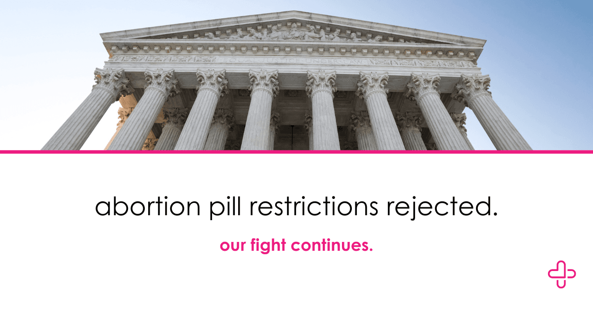 Abortion Pill Restrictions Rejected by Supreme Court